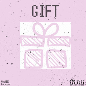 Gift (Explicit)