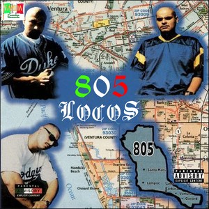 805 Locos - Why You Trippin'