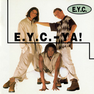 E.Y.C. - Ya!