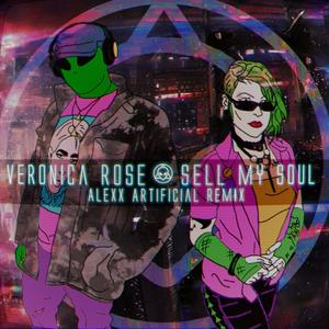 Sell My Soul (feat. Somemagicalshit) [Alexx Artificial Remix] [Explicit]