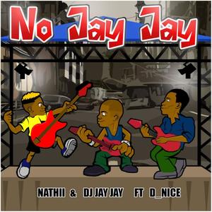 No Jay Jay (feat. D_Nice)