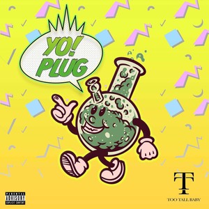 Yo Plug (Explicit)