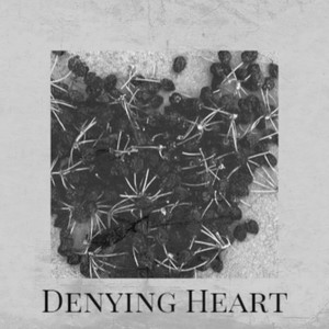 Denying Heart