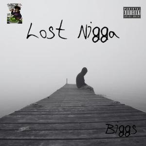 LOST + NIGGA (Explicit)