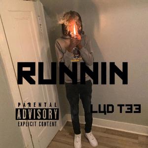 RUNNIN' (Explicit)