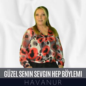 Güzel Senin Sevgin Hep Böylemi