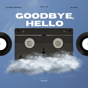 Goodbye, Hello, Vol. 1 (Explicit)