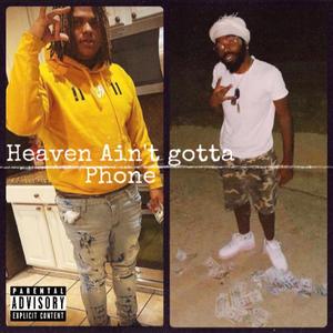 Heaven Ain't Gotta Phone" (feat. FreeBandz004) [Explicit]