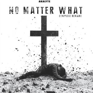 No Matter What (feat. Dj Clockwork)