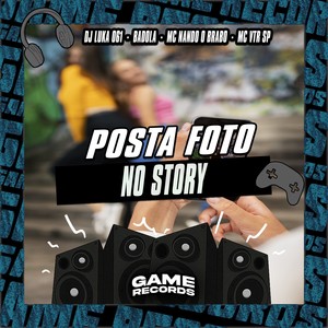 Posta Foto No Story (Explicit)