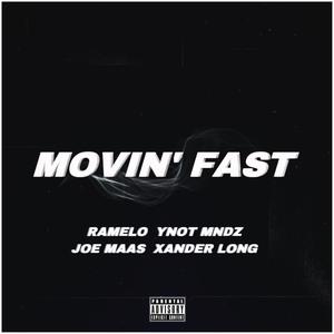 Movin' Fast (Explicit)