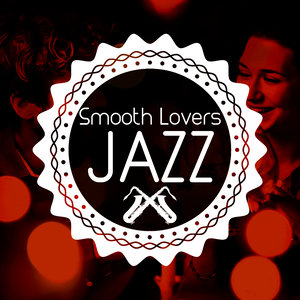 Smooth Lovers Jazz