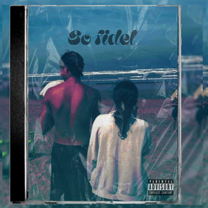 So fidèle (Explicit)