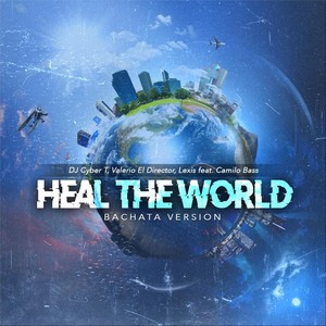 Heal the World (feat. Camilo Bass)