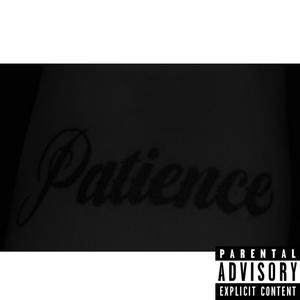 Patience (Explicit)