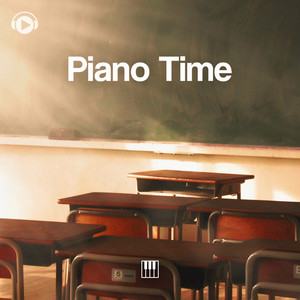 Piano Time -あの懐かしい日々を思い出す、どこか切なくて愛を感じるピアノサウンドトラック-