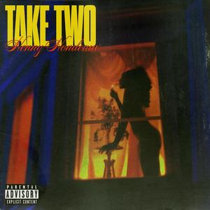 Take Two (Explicit)