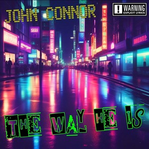 The Way He Is (Explicit)