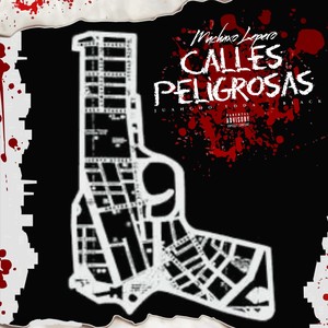 Calles Peligrosas (Explicit)