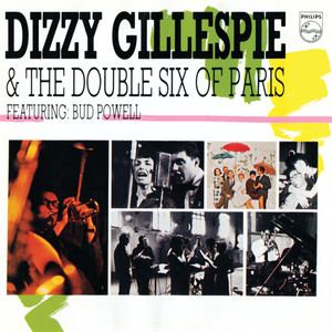 Dizzy Gillespie & The Double Six Of Paris