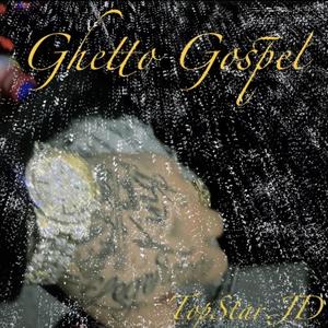 Ghetto Gospel (Explicit)