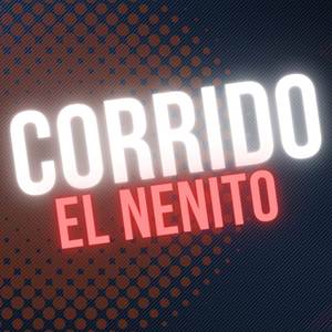 Corrido El Nenito