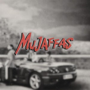 Mujaffas (Explicit)