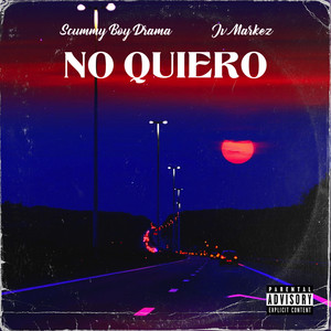 No Quiero (Explicit)