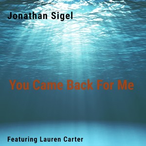 You Came Back for Me(feat. Lauren Carter)