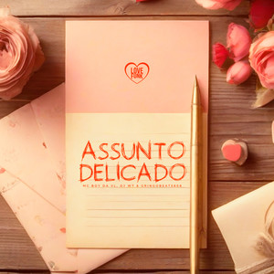 Assunto Delicado (Explicit)