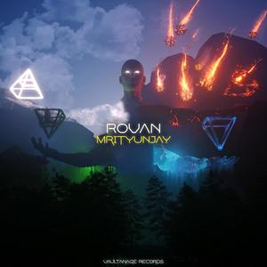 Rovan - Mrityunjay