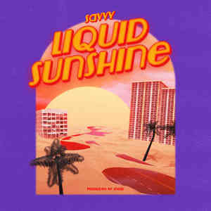 Liquid Sunshine (Explicit)