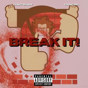 Break It (feat. Young Mil) [Explicit]