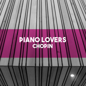 Piano Lovers - Chopin