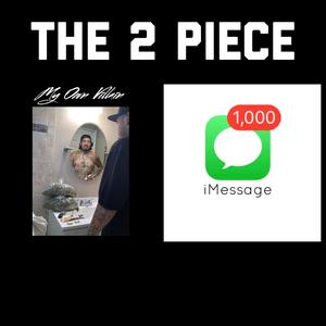 THE 2 Piece (Explicit)