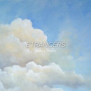 Étrangers (feat. Tomson) [Explicit]