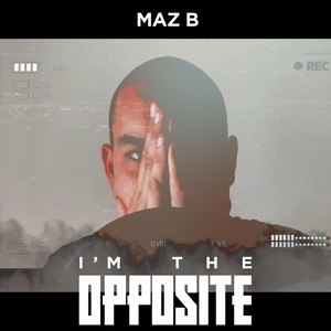 I`m the Opposite (Explicit)