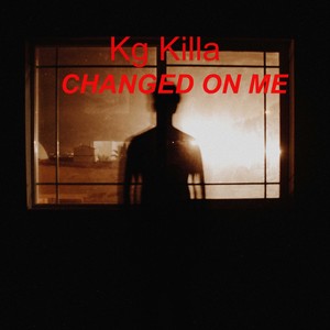 Changed on me (Explicit)