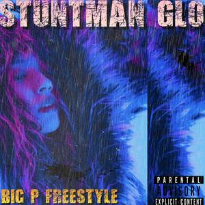 Big P (freestyle) (Explicit)