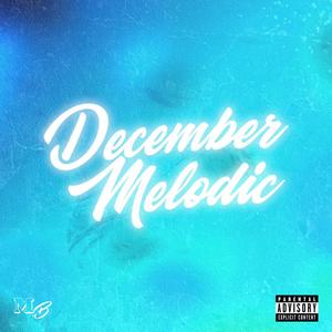 December Melodic (Explicit)