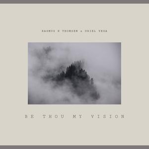 Be Thou My Vision