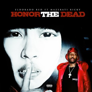 Honor The Dead (Explicit)