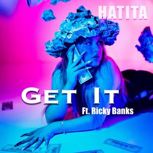 Get it (feat. Ricky Banks)