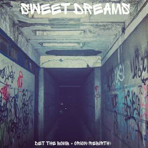 Sweet Dreams (feat. Orion Rebirth)