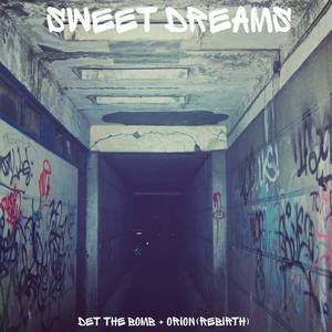 Sweet Dreams(feat. Orion Rebirth)