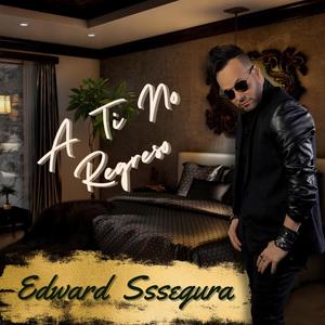 A Ti No Regreso (Explicit)