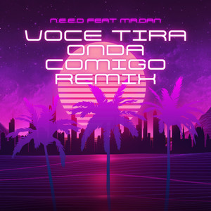 Você Tira Onda Comigo (Remix)