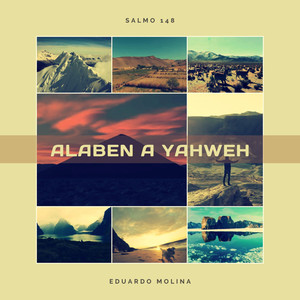 Alaben a Yahweh(Salmo 148)