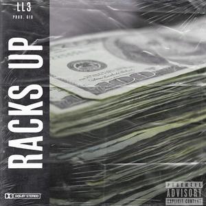 Racks Up (Explicit)