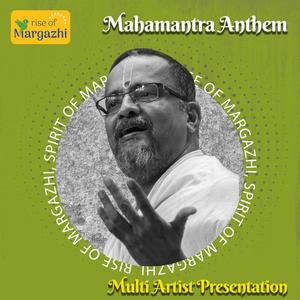 Mahamantra Anthem (HH Sri Sri Muralidhara Swamiji composition) (feat. Leading Indian Classical Musicians)